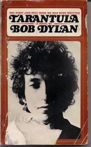 Bob Dylan, TARANTULA, surreal poetry novel