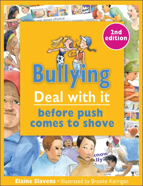 Bullying: Deal With It Before Push Comes to Shove 3rd edition