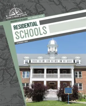 Indigenous Life in Canada : Residential Schools (HC)