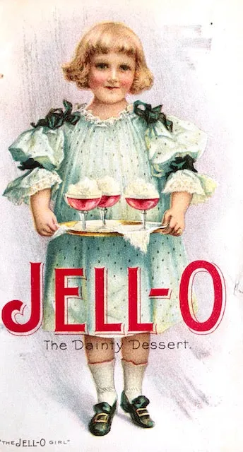 (Jell-O). Jell-O: The Dainty Dessert.