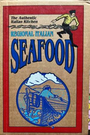 (*NEW ARRIVAL*) Pietro Semino. The Authentic Italian Kitchen: Seafood