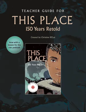 Teacher Guide for This Place : 150 Years Retold. With lesson on podcast.