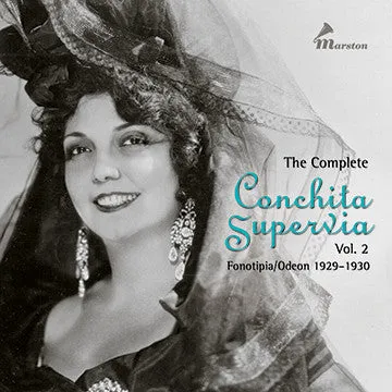 The Complete Conchita Supervia, Vol. 2
